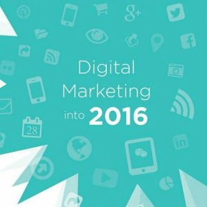 Digital Marketing Predictions For 2016